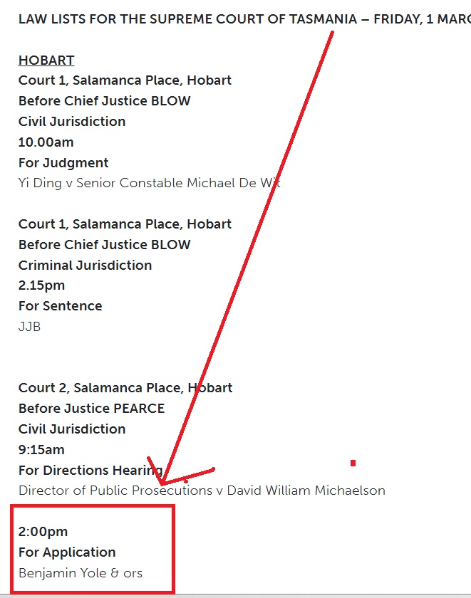 Ben Yole Matter Listed For Hearing in the Hobart Supreme Court at 2pm Today